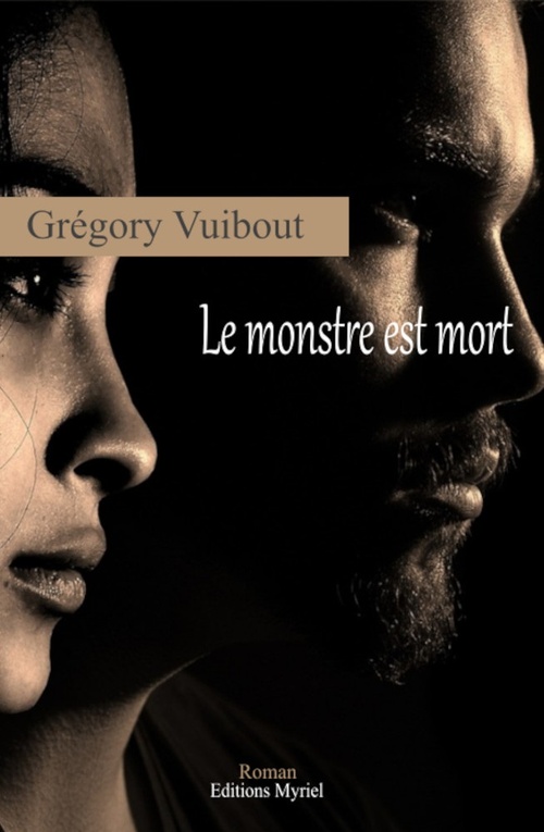 ebook cover of Le monstre est mort, by Grégory Vuibout