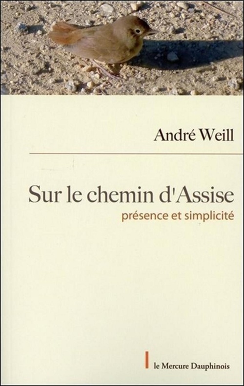 Couverture ebook de Sur le chemin d'Assise - Présence et Simplicité, de André Weill