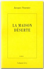 Couverture ebook de La Maison déserte, de Jacques Tournier