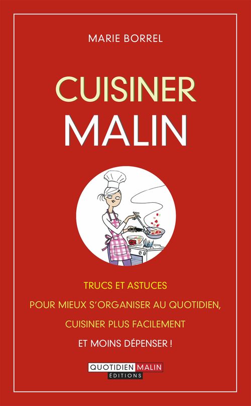 Couverture ebook de Cuisiner, c'est malin, de Marie Borrel