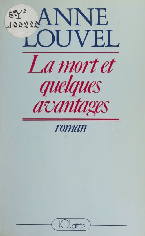 Couverture ebook de La mort et quelques avantages, de Anne Louvel