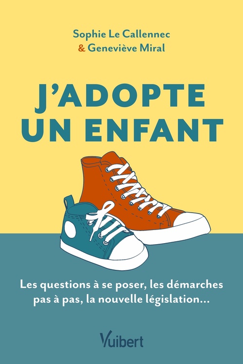 ebook cover of J'adopte un enfant, by Sophie Le Callennec, Geneviève Miral