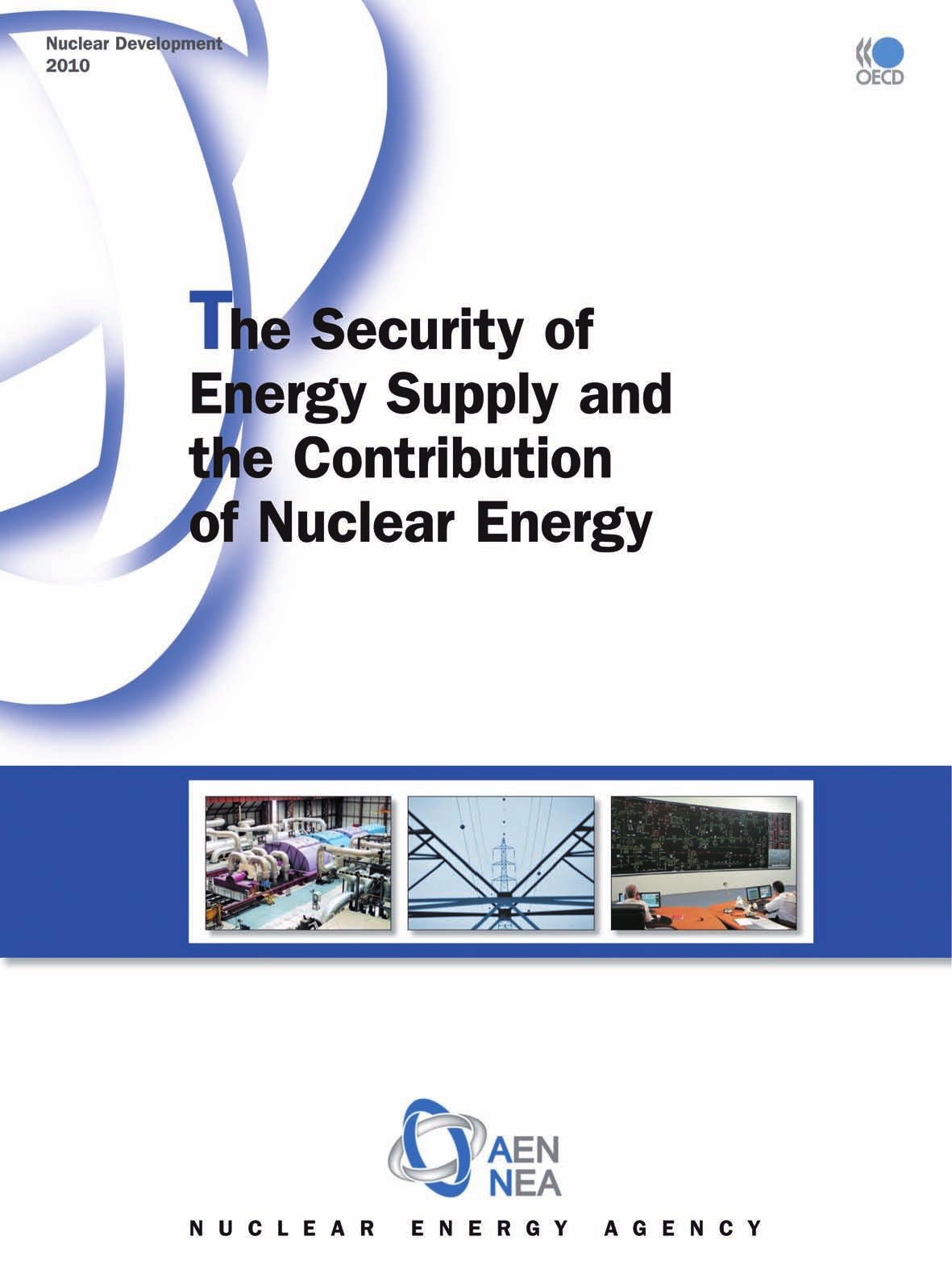 Couverture ebook de The Security of Energy Supply and the Contribution of Nuclear Energy, de Collective