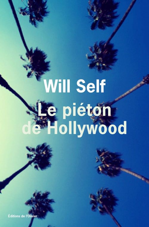 ebook cover of Le piéton d'Hollywood, by Will Self
