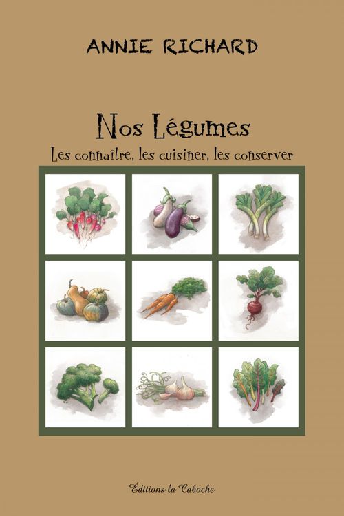 ebook cover of Nos légumes, by Annie Richard