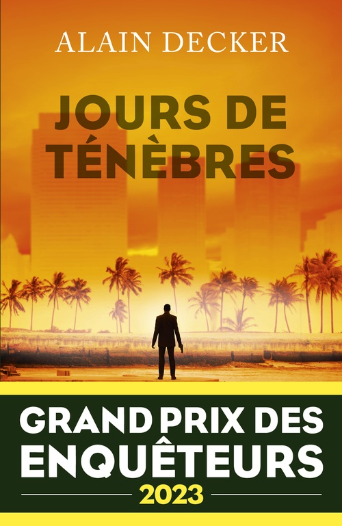 ebook cover of Jours de ténèbres - Grand Prix des Enquêteurs 2023, by Alain Decker