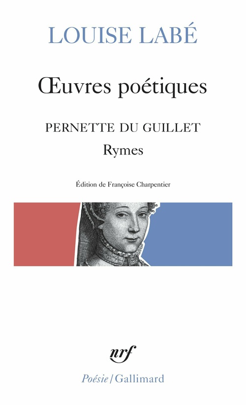 Couverture ebook de OEuvres poétiques / Blasons du Corps féminin (choix) / Rymes, de Pernette du Guillet, de Louise Labé