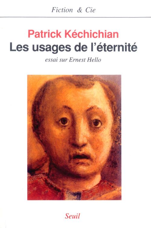 ebook cover of Les Usages de l'éternité. Essai sur Ernest Hello, by Kechichian Patrick