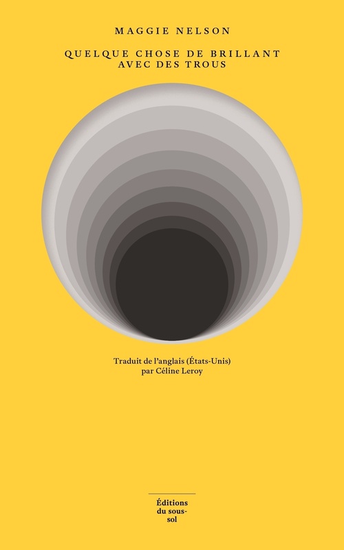 Couverture ebook de Quelque chose de brillant avec des trous, de Maggie Nelson