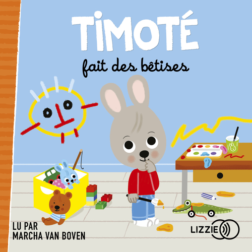 audiobook cover of Timoté fait des bétises, by Emmanuelle Massonaud, Mélanie Combes