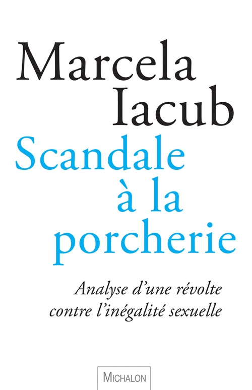 Couverture ebook de Scandale à la porcherie, de Marcela Iacub