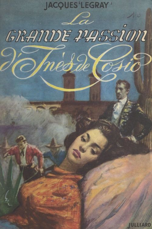 ebook cover of La grande passion d'Inès de Cosio, by Jacques Legray