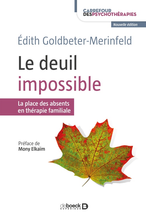 ebook cover of Le deuil impossible : La place des absents en thérapie familiale, by Edith Goldbeter-Merinfeld