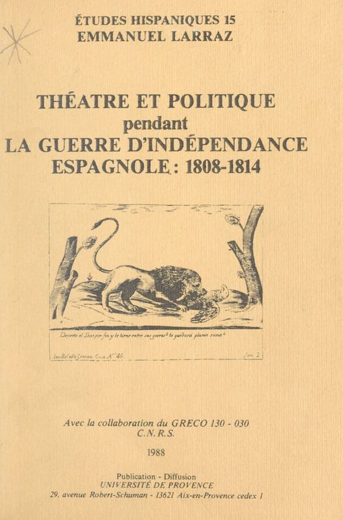 Couverture ebook de Théâtre et politique pendant la guerre d'indépendance espagnole : 1808-1814, de Emmanuel Larraz
