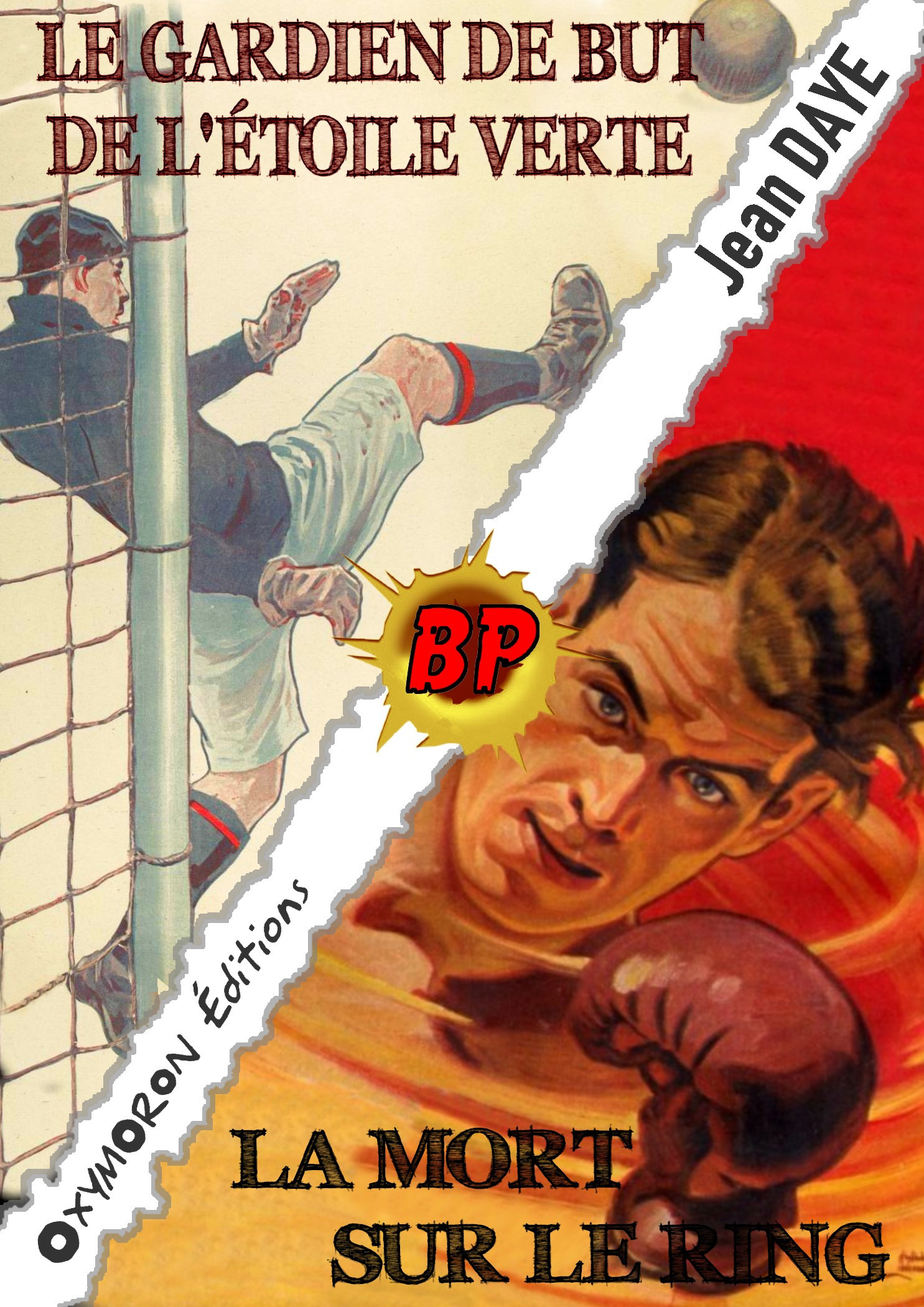 ebook cover of Le gardien de but de « L'Étoile Verte » - La mort sur le ring, by Jean Daye