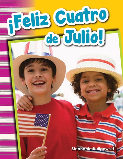 ebook cover of ¡Feliz Cuatro de Julio!, by Stephanie Kuligowski