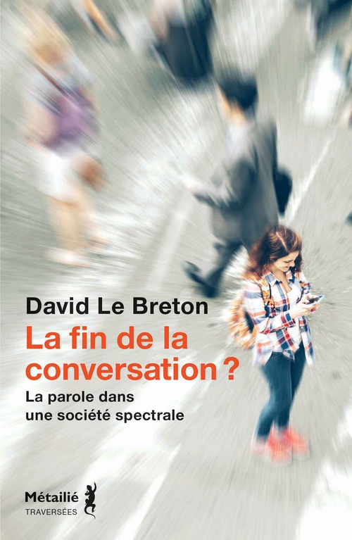 Couverture ebook de La fin de la conversation ? - La parole dans une société spectrale, de David Le Breton