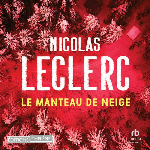 audiobook cover of Le Manteau de neige, by Nicolas Leclerc