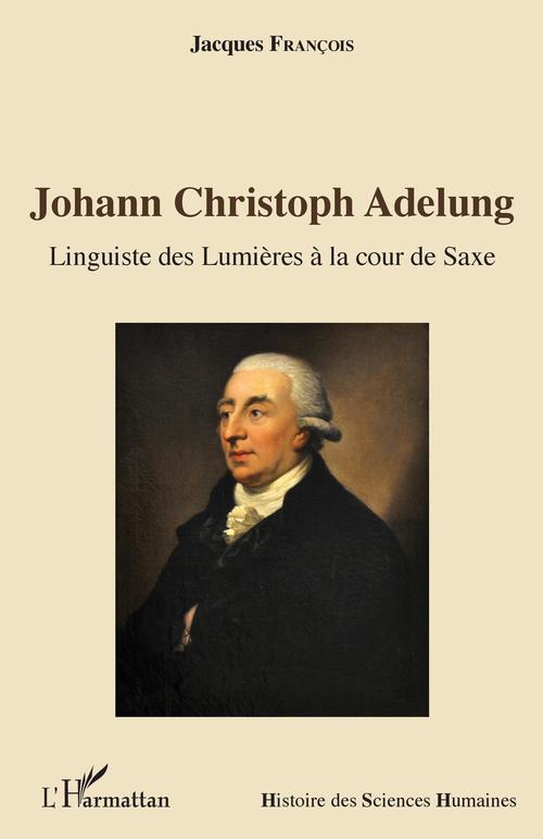 Couverture ebook de Johann Christoph Adelung, de François Jacques