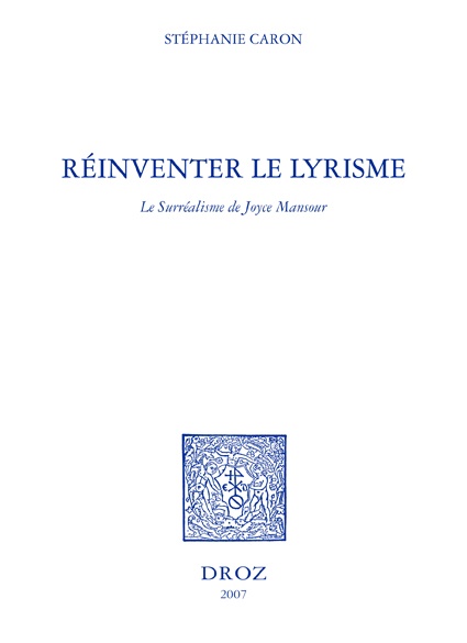 ebook cover of Réinventer le lyrisme : le surréalisme de Joyce Mansour, by Caron St Phanie