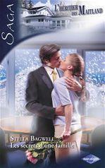 ebook cover of Les secrets d'une famille (Saga L'Héritier des Maitland vol.4), by Stella Bagwell