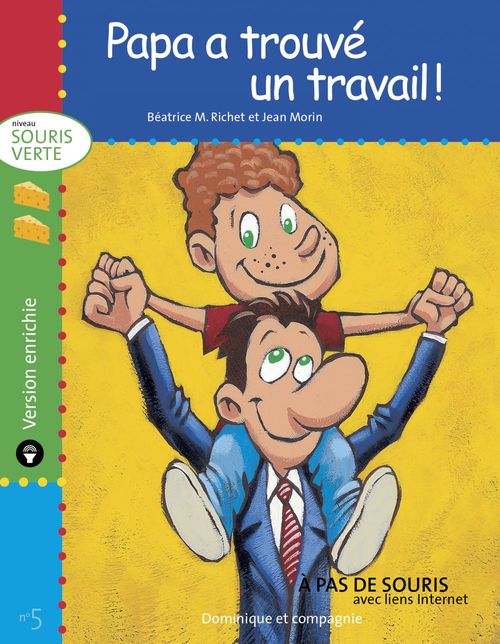 Couverture ebook de Papa a trouvé un travail ! - version enrichie, de Béatrice m. Richet