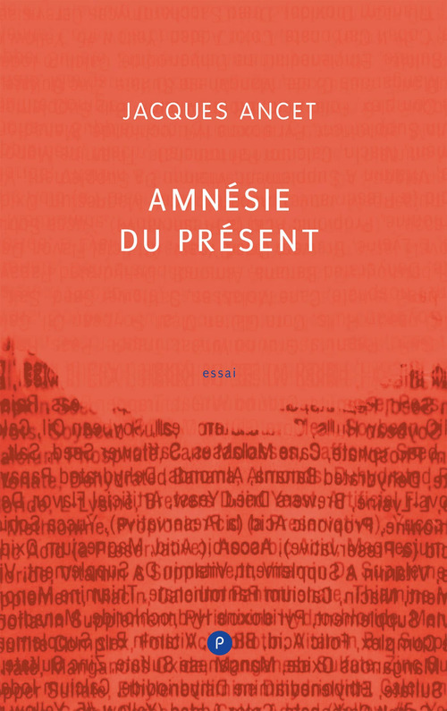 Couverture ebook de Amnésie du présent, de Jacques Ancet
