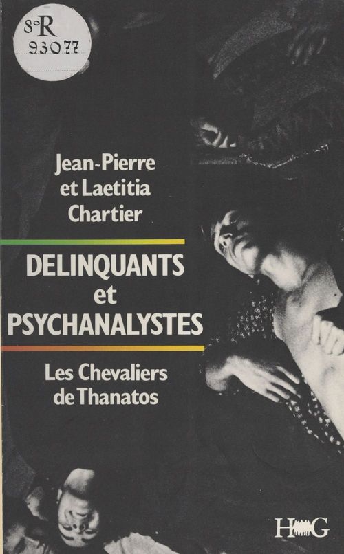 Couverture ebook de Délinquants et psychanalystes : les chevaliers de Thanatos, de Jean-pierre Chartier