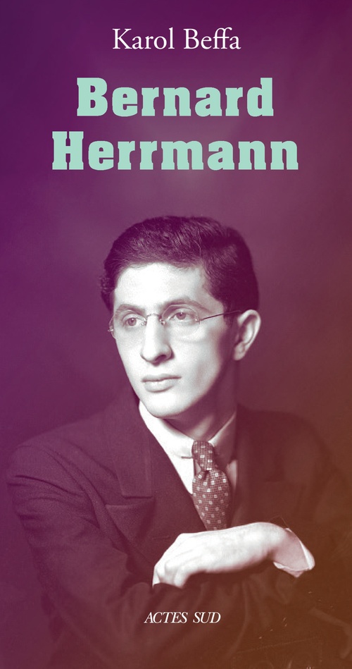Couverture ebook de Bernard Herrmann, de Karol Beffa