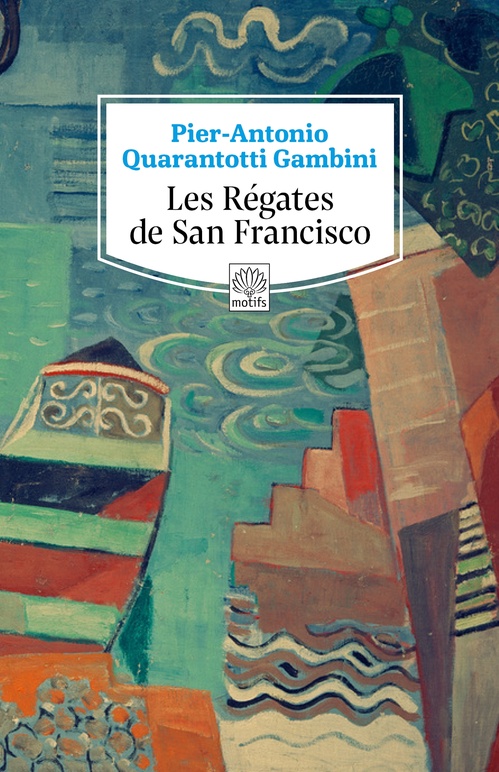 Couverture ebook de Les Régates de San Francisco, de Pier Antonio Quarantotti Gambini