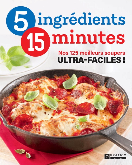 ebook cover of Nos 125 meilleurs soupers ultra-faciles !, by Pratico Edition Pratico Edition