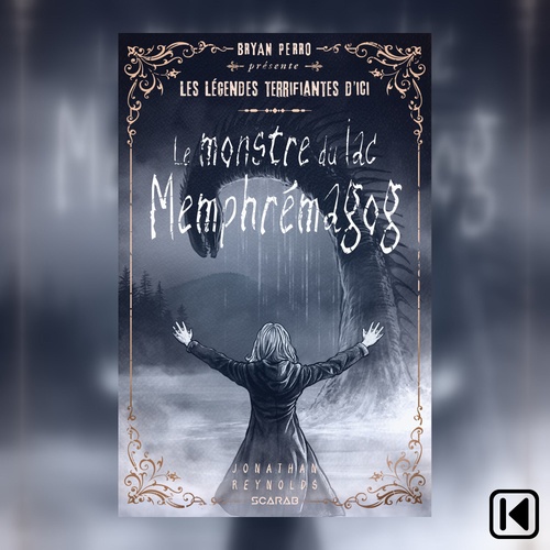 Couverture audiobook de Les légendes terrifiantes d'ici - Le monstre du lac Memphrémagog, de Jonathan Reynolds