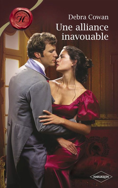 ebook cover of Une alliance inavouable (Harlequin Les Historiques), by Debra Cowan