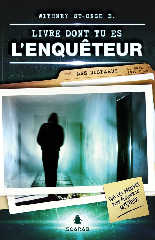 Couverture ebook de Livre dont tu es l'enquêteur - Les disparus, de St-Onge Boulay Withn