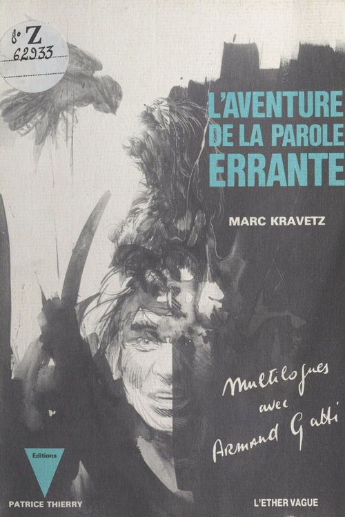 Couverture ebook de L'aventure de la parole errante : multilogues avec Armand Gatti, de Marc Kravetz