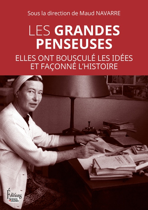 ebook cover of Les grandes penseuses - Elles ont bousculé les idées et façonné l'histoire, by