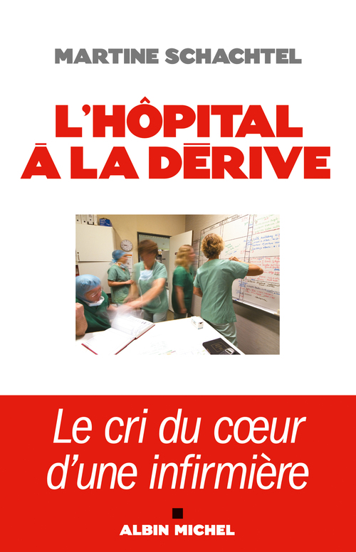 Couverture ebook de L'Hôpital à la dérive, de Martine Schachtel