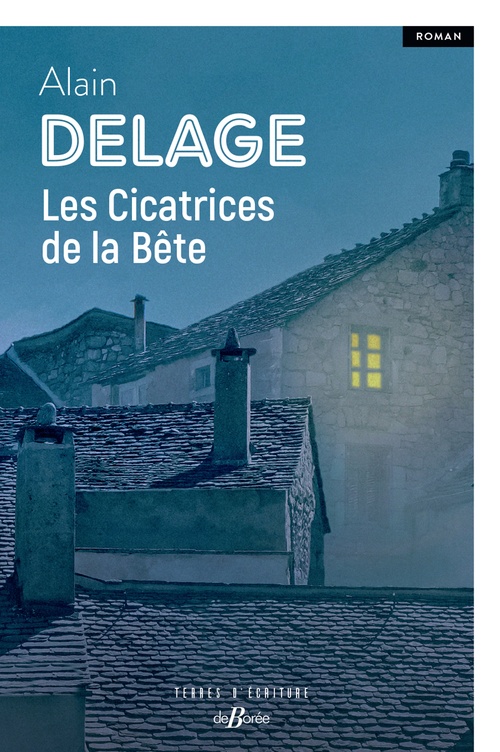 ebook cover of Les Cicatrices de la Bête, by Alain Delage