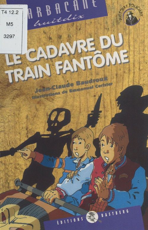 Couverture ebook de Le Cadavre du train fantôme, de Jean-claude Baudroux