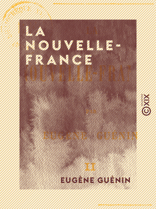 ebook cover of La Nouvelle-France - Tome II, by Eugene Guenin
