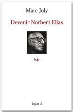 ebook cover of Devenir Norbert Elias, by Marc Joly