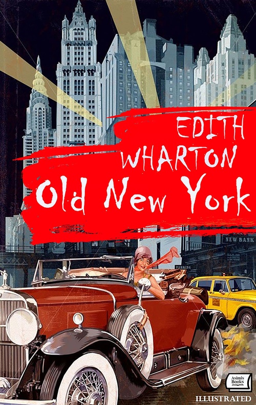 ebook cover of Old New York. Illustrated, by Edith Wharton