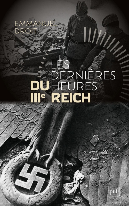 ebook cover of Les dernières heures du IIIe Reich, by Emmanuel Droit