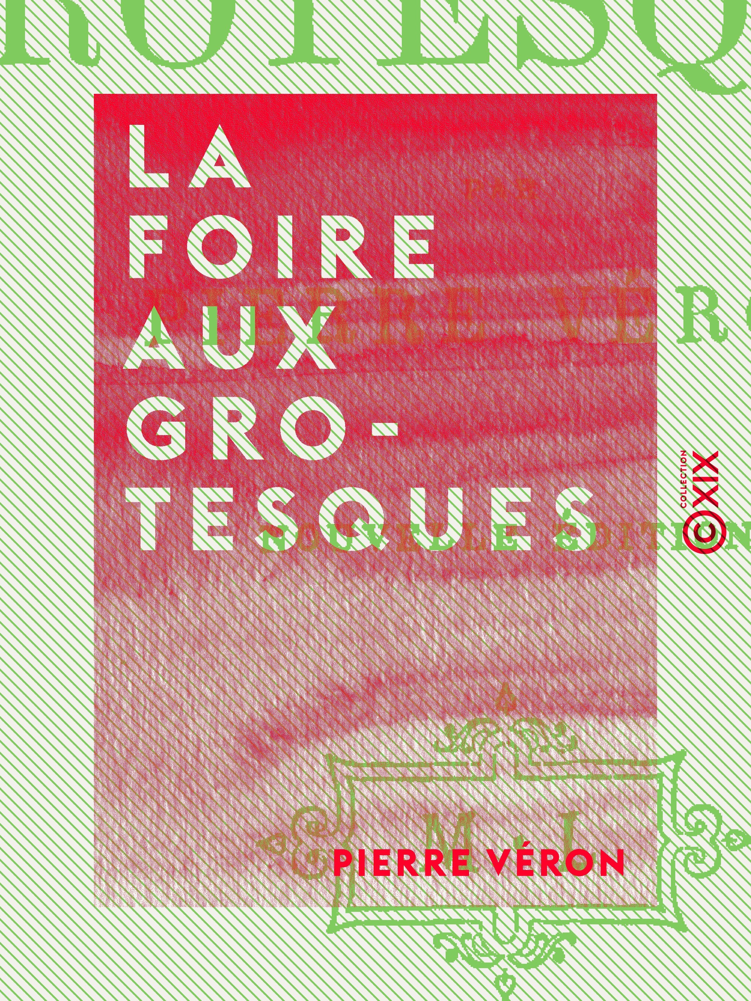 Couverture ebook de La Foire aux grotesques, de Pierre Veron