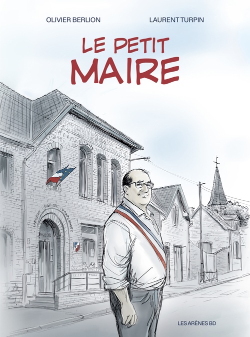 ebook cover of Le Petit maire, by Laurent Turpin, Olivier Berlion