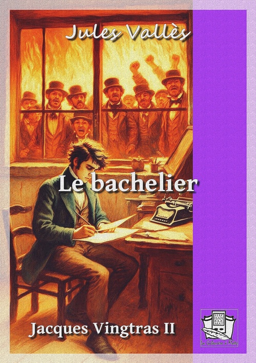ebook cover of Le bachelier, by Jules Valles