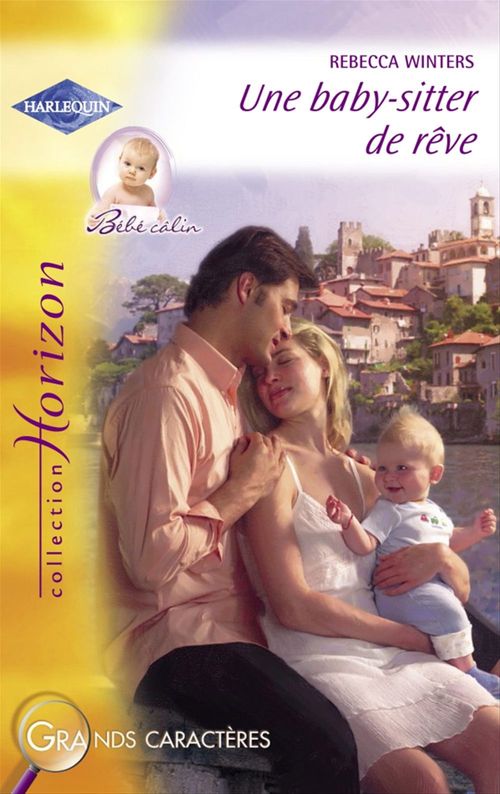 Couverture ebook de Une baby-sitter de rêve (Harlequin Horizon), de Rebecca Winters