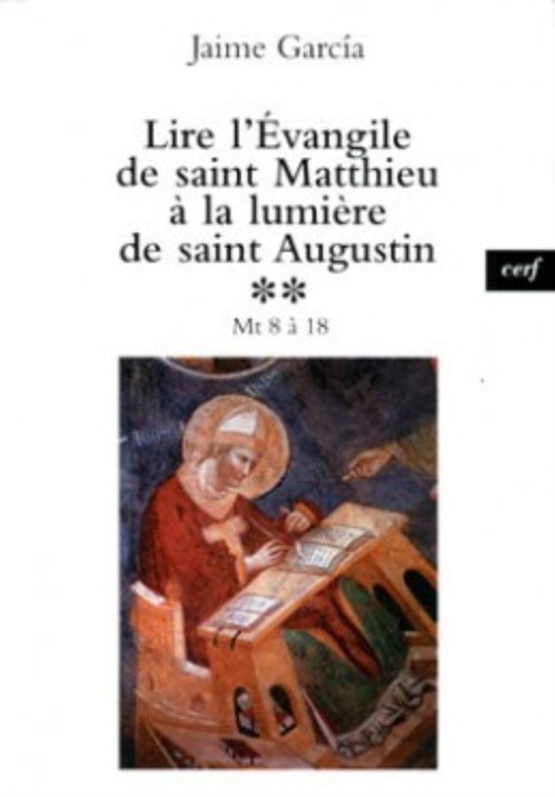 ebook cover of LIRE L'EVANGILE DE SAINT MATTHIEU A LA LUMIERE DESAINTAUGUSTIN, 2, by Jaime Garcia