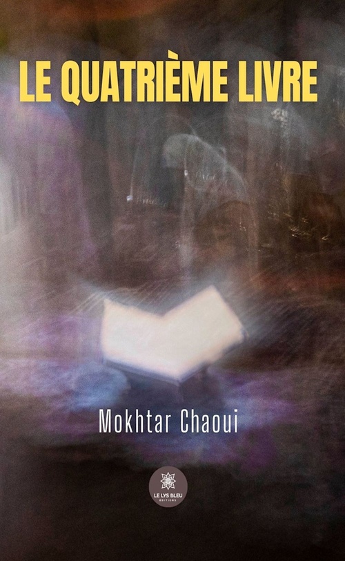 Couverture ebook de Le quatrième livre, de Mokhtar Chaoui