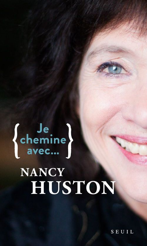 ebook cover of Je chemine avec Nancy Huston, by Nancy Huston